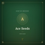 Ace Seeds Ace Seeds
