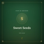 Sweet Seeds Sweet Seeds